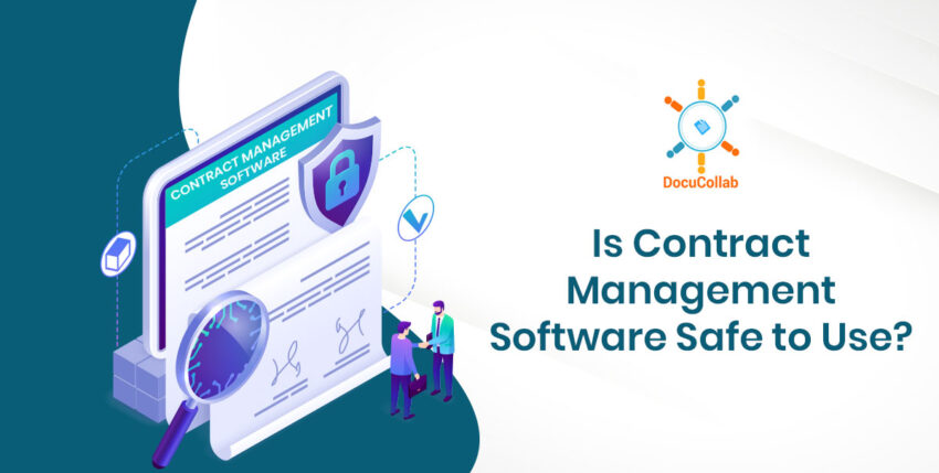 Is Contract Management Software Safe to Use?