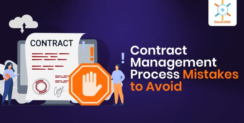 Contract Management Process Mistakes to Avoid